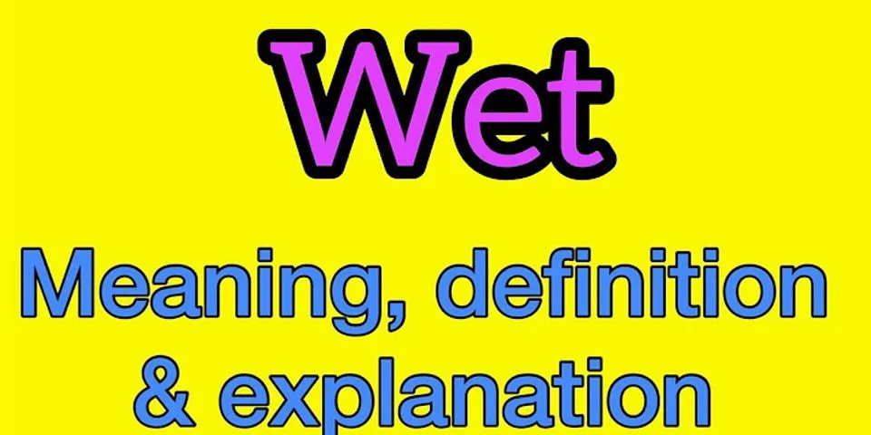 wewt là gì - Nghĩa của từ wewt