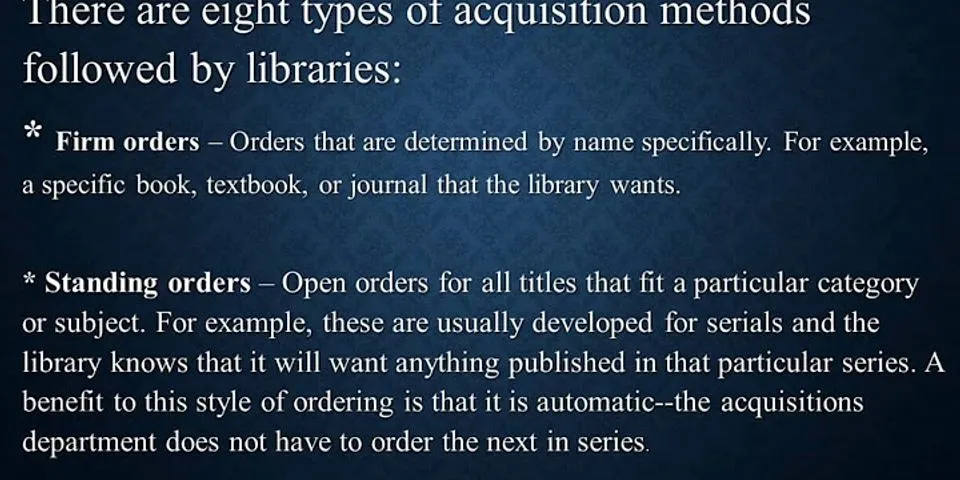 What are the methods of acquisition in library?