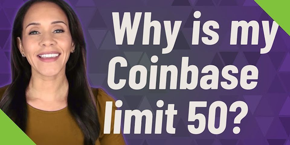 What is the limit on Coinbase?