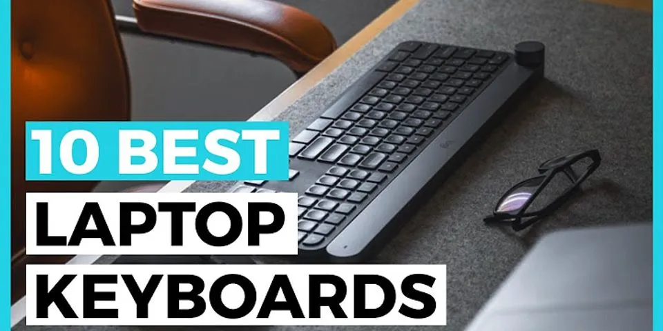 Which Windows laptop has best keyboard?
