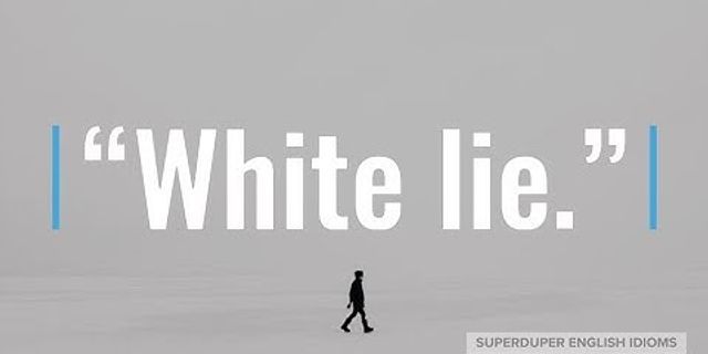 white lie là gì - Nghĩa của từ white lie
