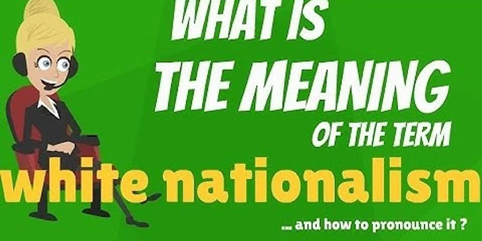 white nationalist là gì - Nghĩa của từ white nationalist