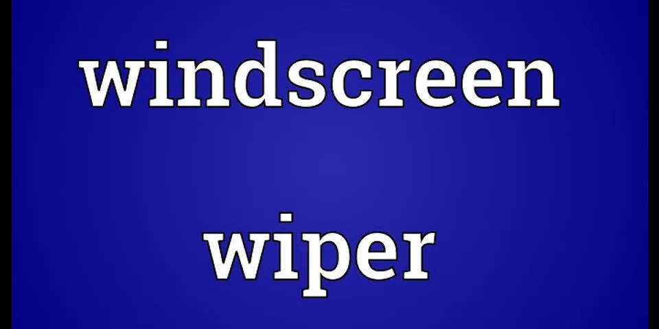 windshield wiper là gì - Nghĩa của từ windshield wiper