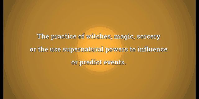 witchcraft là gì - Nghĩa của từ witchcraft
