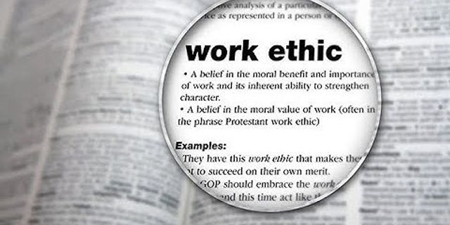work ethic là gì - Nghĩa của từ work ethic