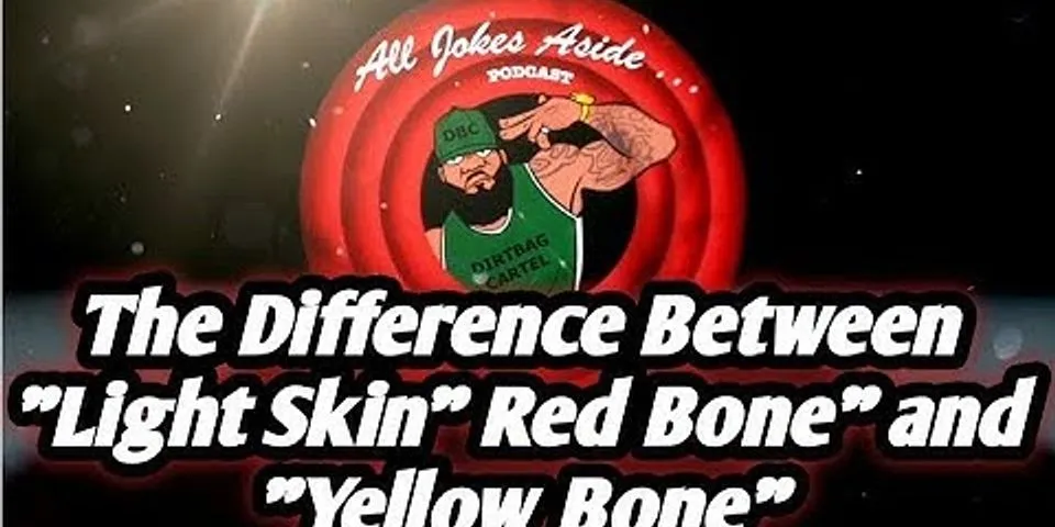 yellow bones là gì - Nghĩa của từ yellow bones