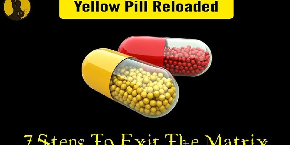 yellow pill là gì - Nghĩa của từ yellow pill