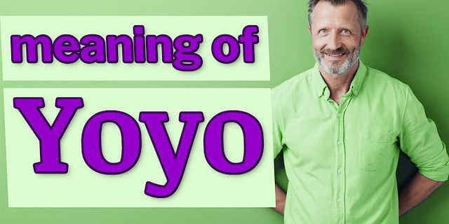 yoyo là gì - Nghĩa của từ yoyo